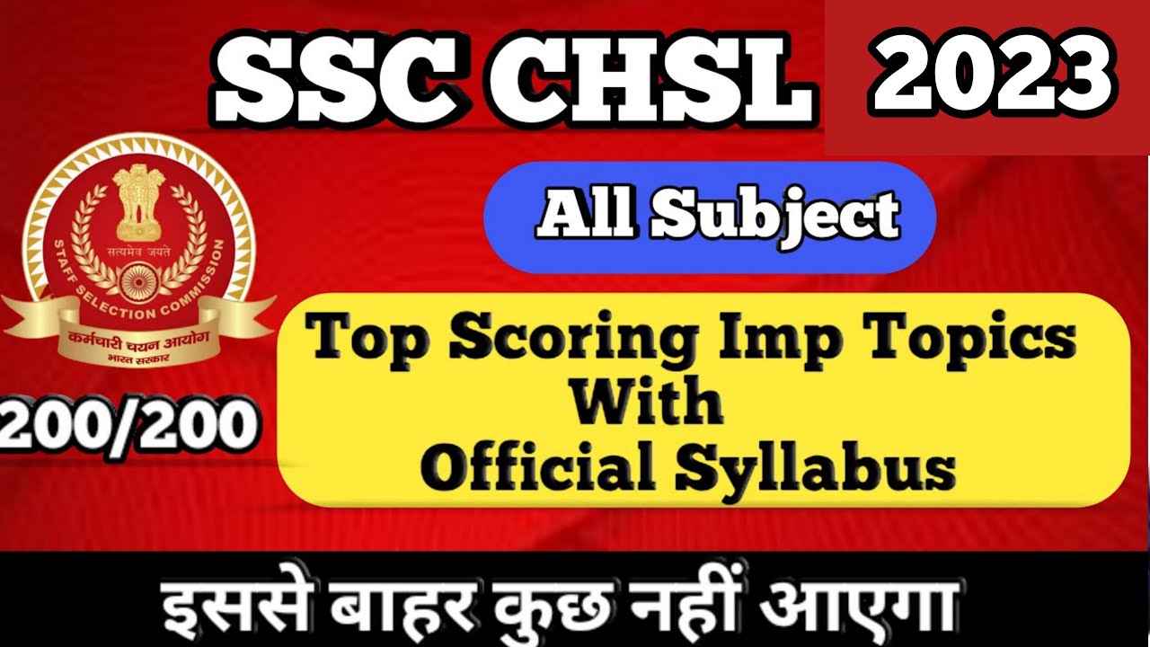 SSC CHSL Official Syllabus 2020-21/SSC CHSL TOP SCORING TOPICS 2020/How to crack ssc chsl 2020-21