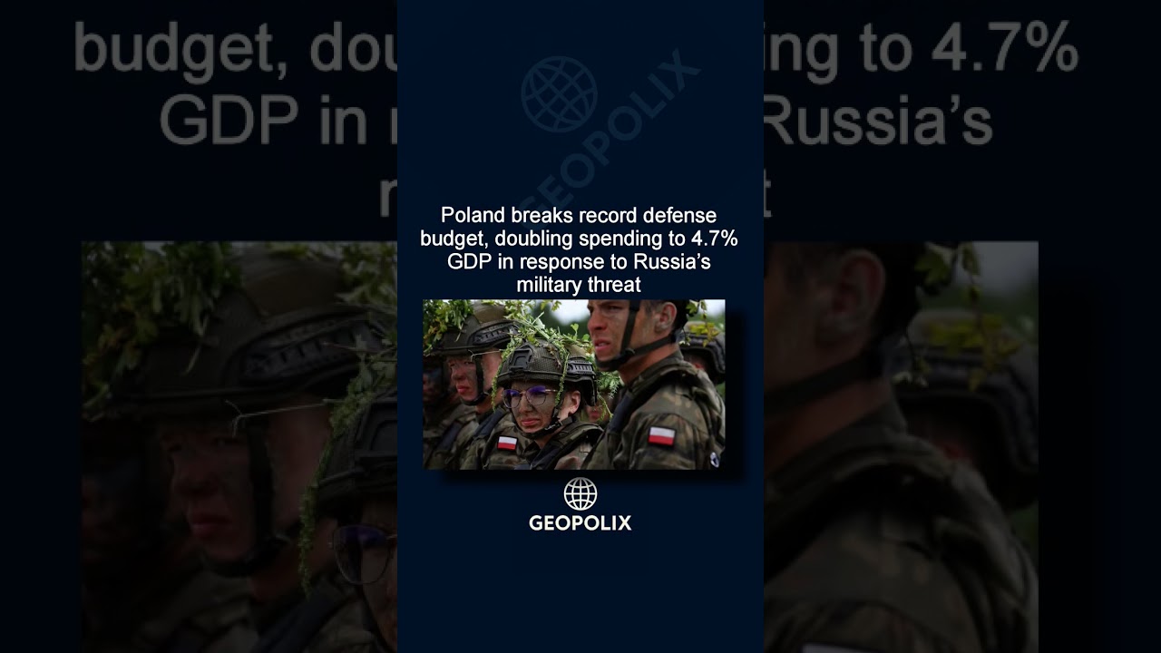 Poland breaks record defense budget, doubling spending to 4.7% GDP in response to Russia&rsquo;s milita...