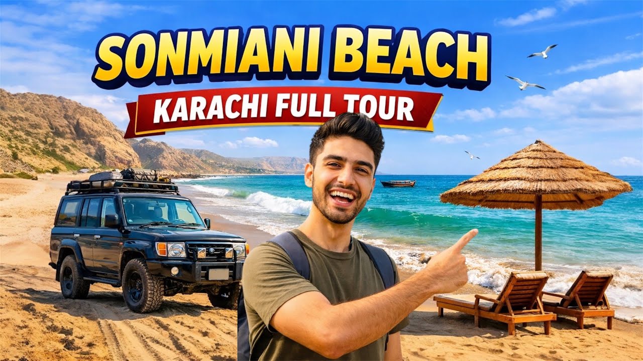 Sonmiani Beach Karachi | Complete Travel Guide & Full Tour with Prices