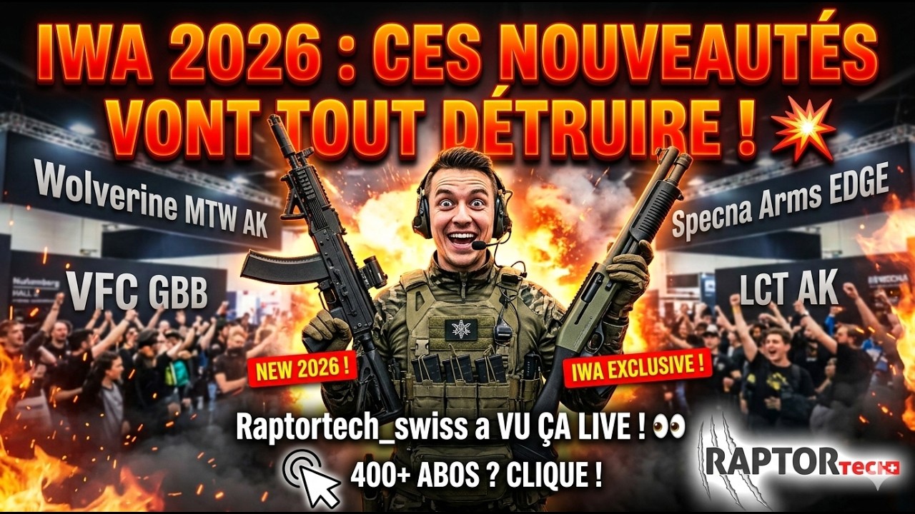 IWA 2026 Nuremberg : ces NOUVEAUTÉS airsoft vont tout DÉTRUIRE !