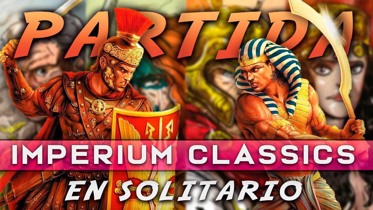 ⚔️JUGANDO A IMPERIUM CLASSICS (Partida en Solitario) - ROMA vs PERSIA