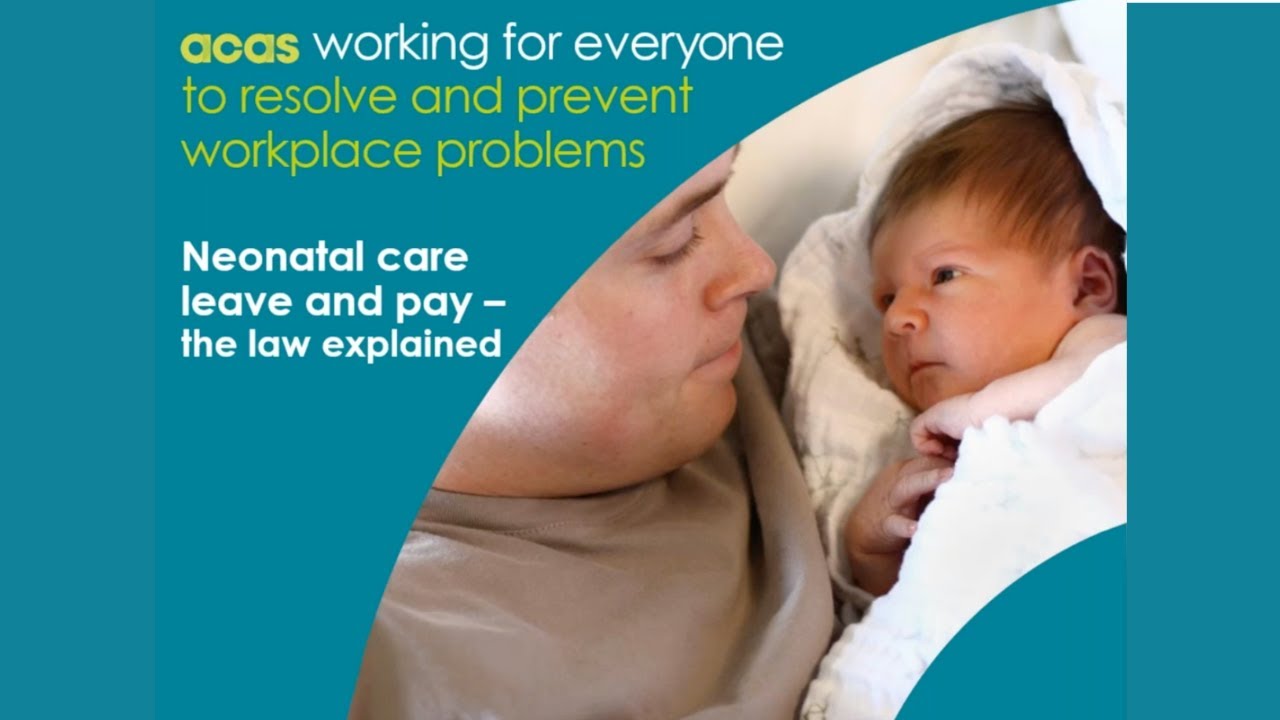 Acas Webinar - Neonatal Care Leave and Pay