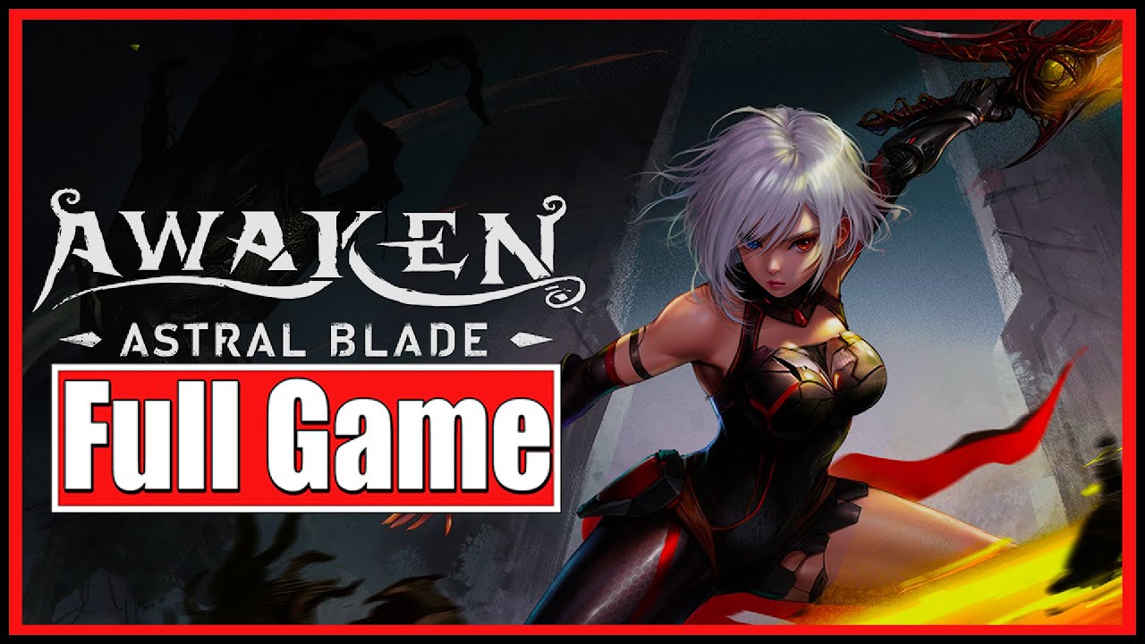 AWAKEN - Astral Blade | Full Game | No Commentary