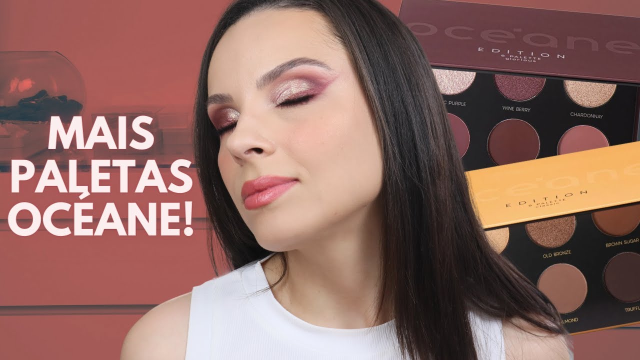 AS PALETAS DE 6 CORES DA OCÉANE: GLORIOUS E CLASSIC! #1PALETA5CRITÉRIOS