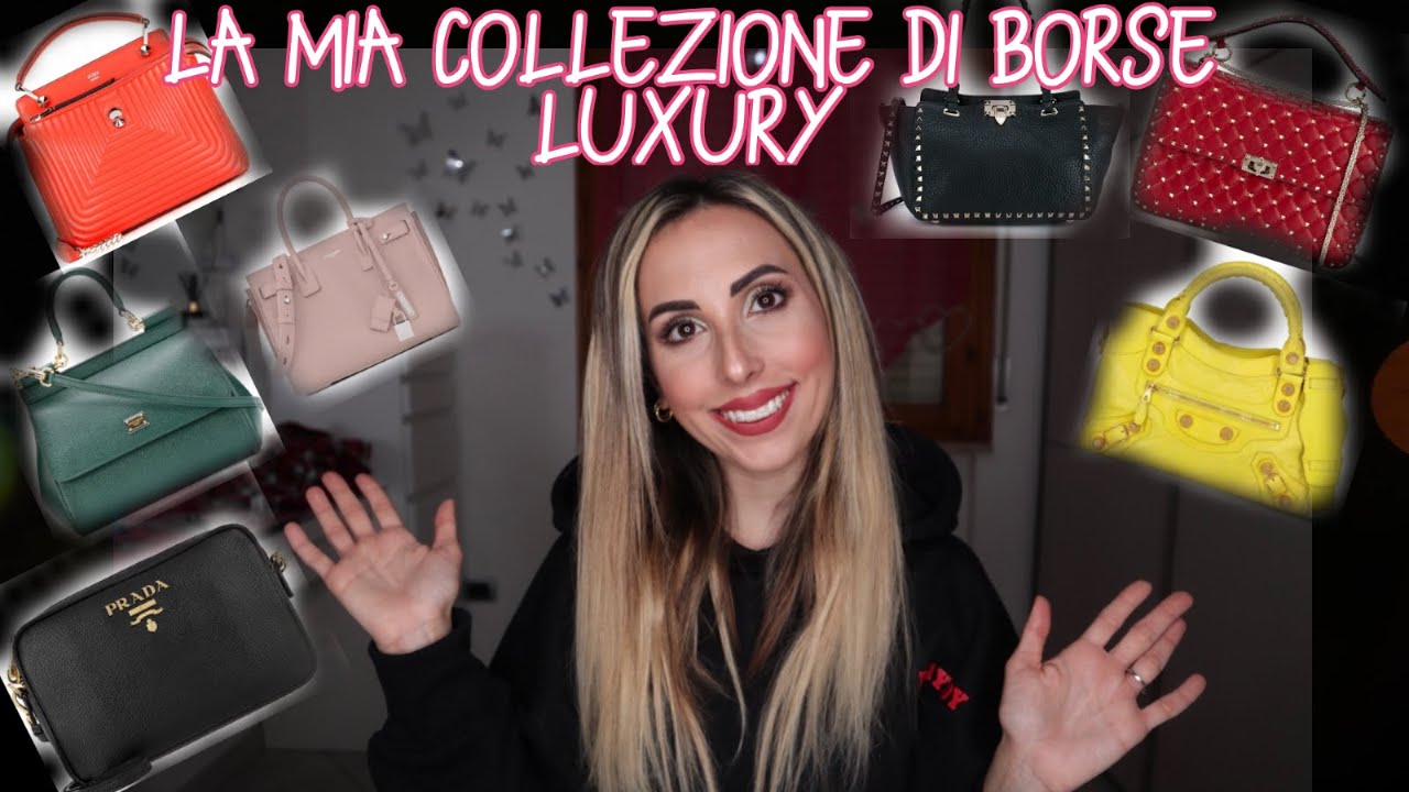 LA MIA COLLEZIONE DI BORSE LUXURY💸👜