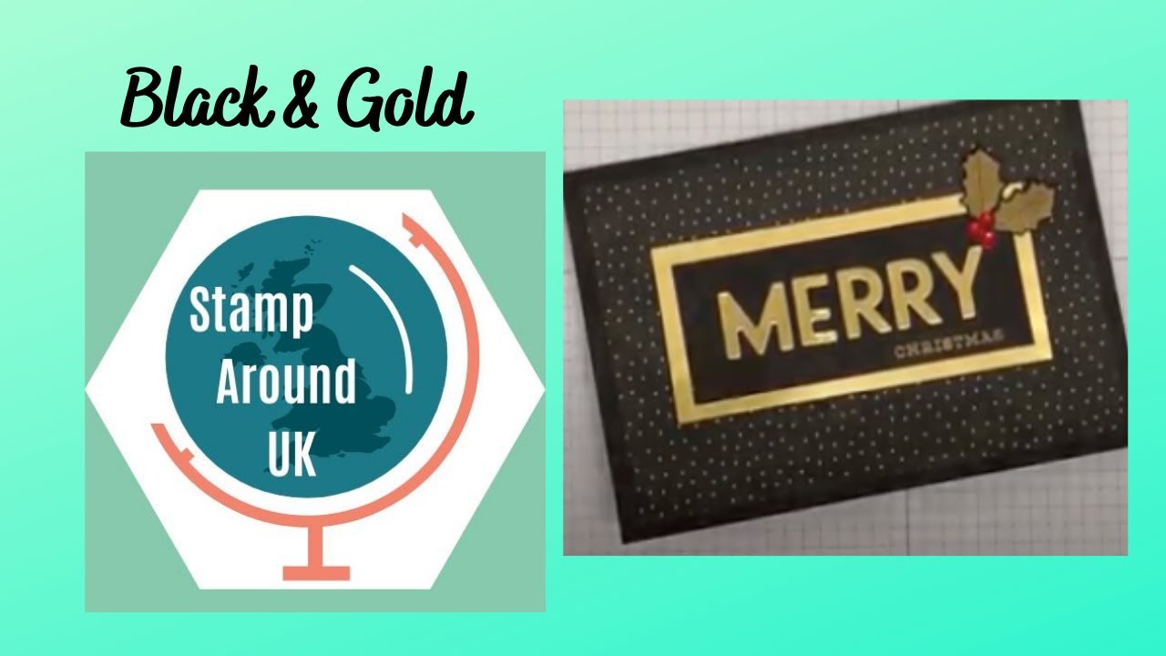 Stamp Around UK Video Hop - Black and Gold