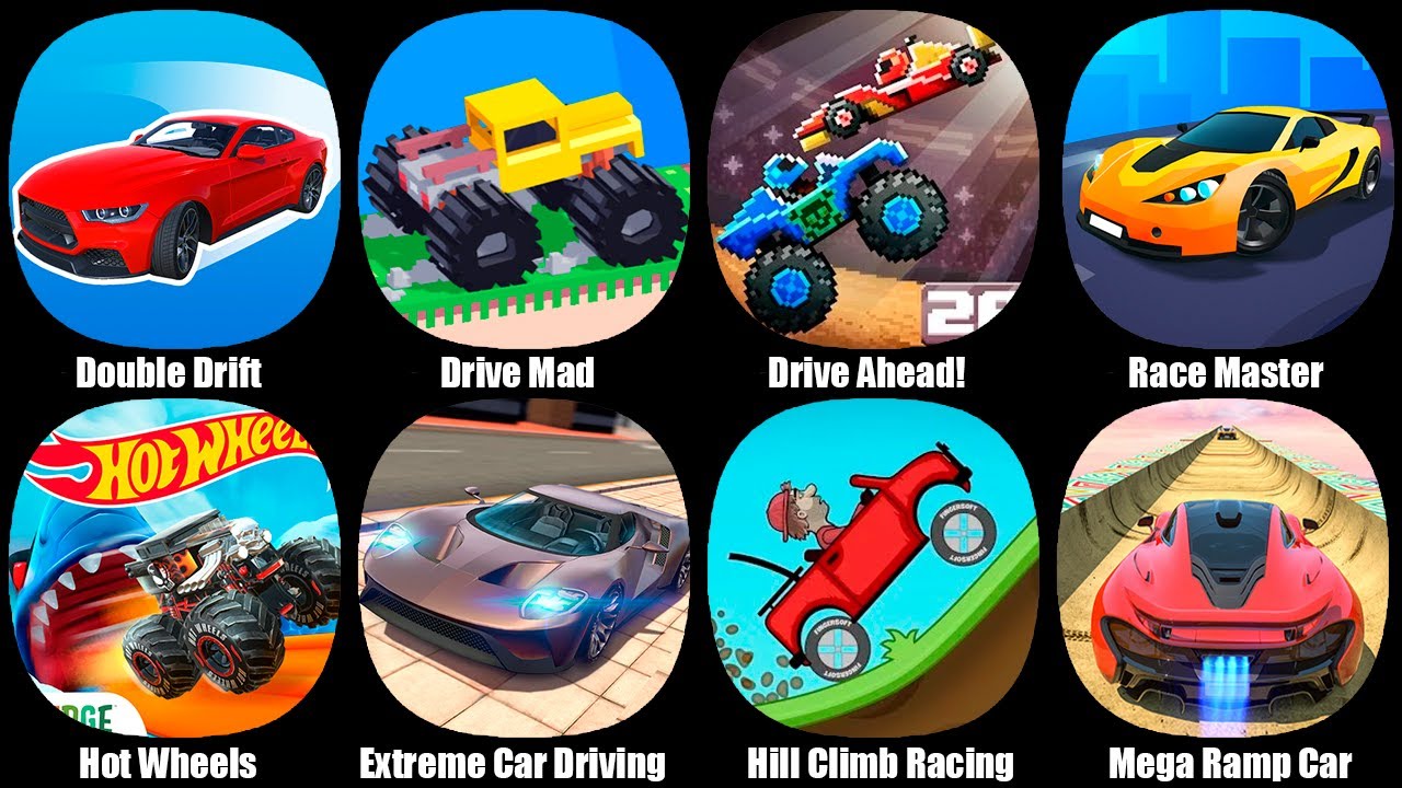 Drive Mad,Double Drift,Drive Ahead!,Race Master,Hot Wheels Unleashed,Hill Climb Racing,Extreme Car