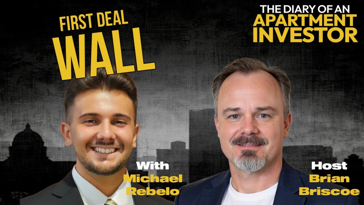 Why Your First Multifamily Deal Is the Hardest One with Michael Rebelo