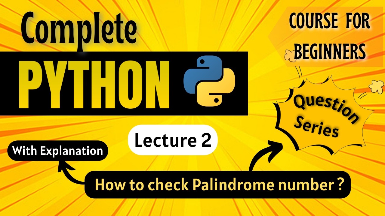How to find *Palindrome number* | Python Full course for Beginners | Lecture 2