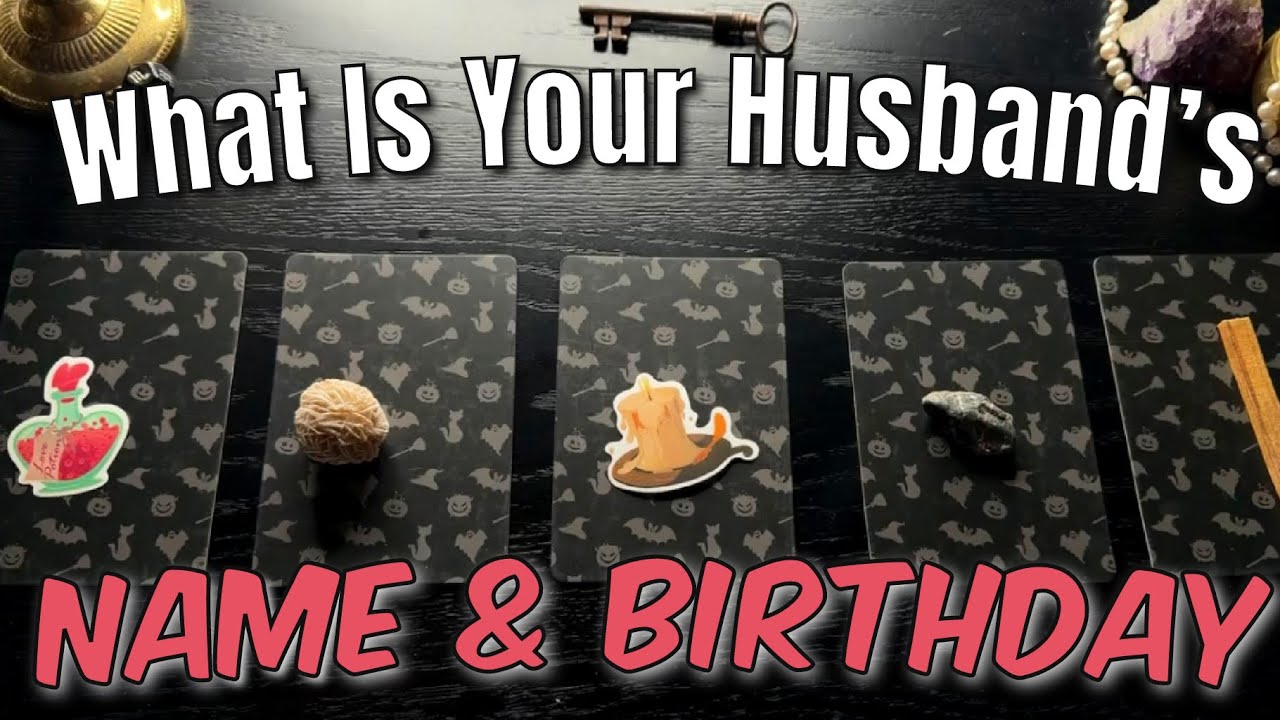 What Is Your Future Spouses Name & Birthday Pick a Card 