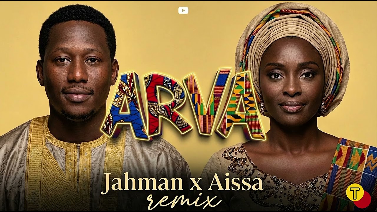 Jahman X-Press - ARVA (REMIX OFFICIEL) ft. Aissa M [SONG OFFICIEL]