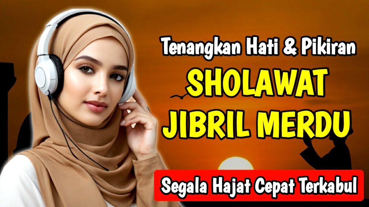 DAHSYATNYA SHOLAWAT NABI PEMBUKA PINTU REZEKI, CEPAT KABULKAN HAJAT, SHOLAWAT JIBRIL MERDU