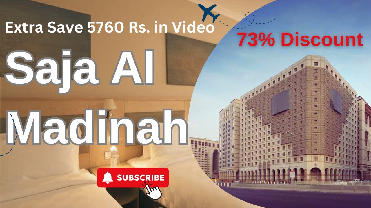Unveiling Saja Al Madinah Hotel: Affordable Luxury Near Masjid Al-Nabawi | Best Deals & Reviews 2024