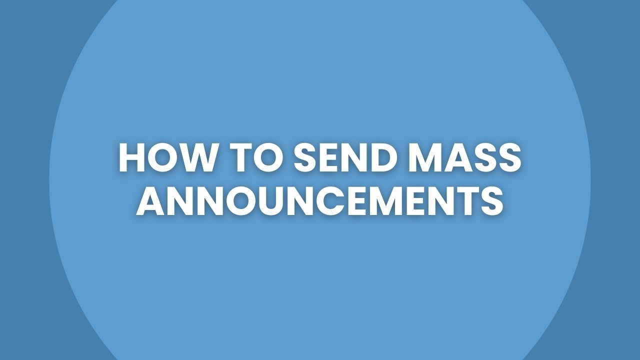 How to Send Mass Announcements