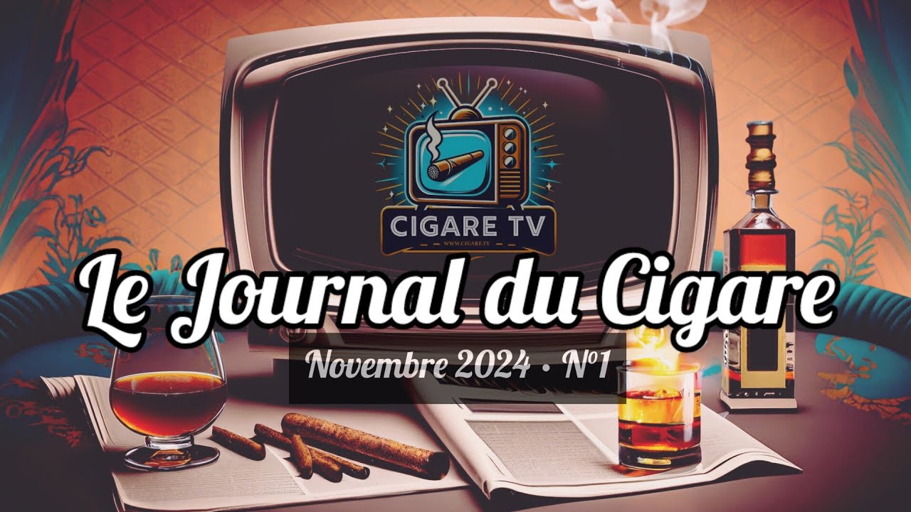 Le Journal du Cigare N°1 🗞️ Novembre 2024