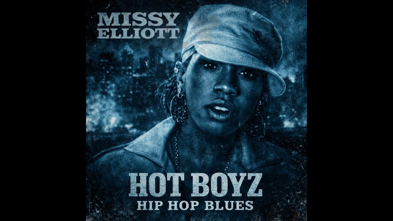 Missy Elliott – Hot Boyz (Hip Hop Blues Edition) 🔥