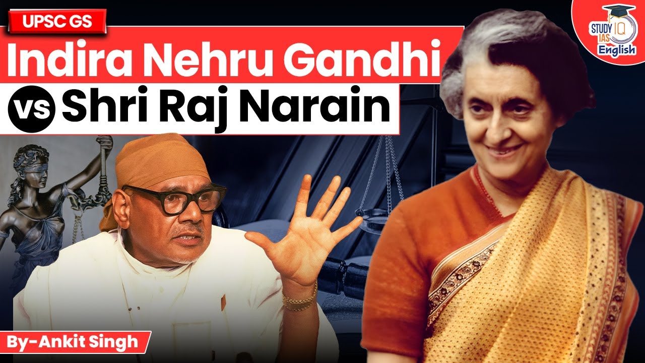 Indira Gandhi vs Raj Narain: Case That Shook Indian Democracy | Ankit Singh | StudyIQ IAS English