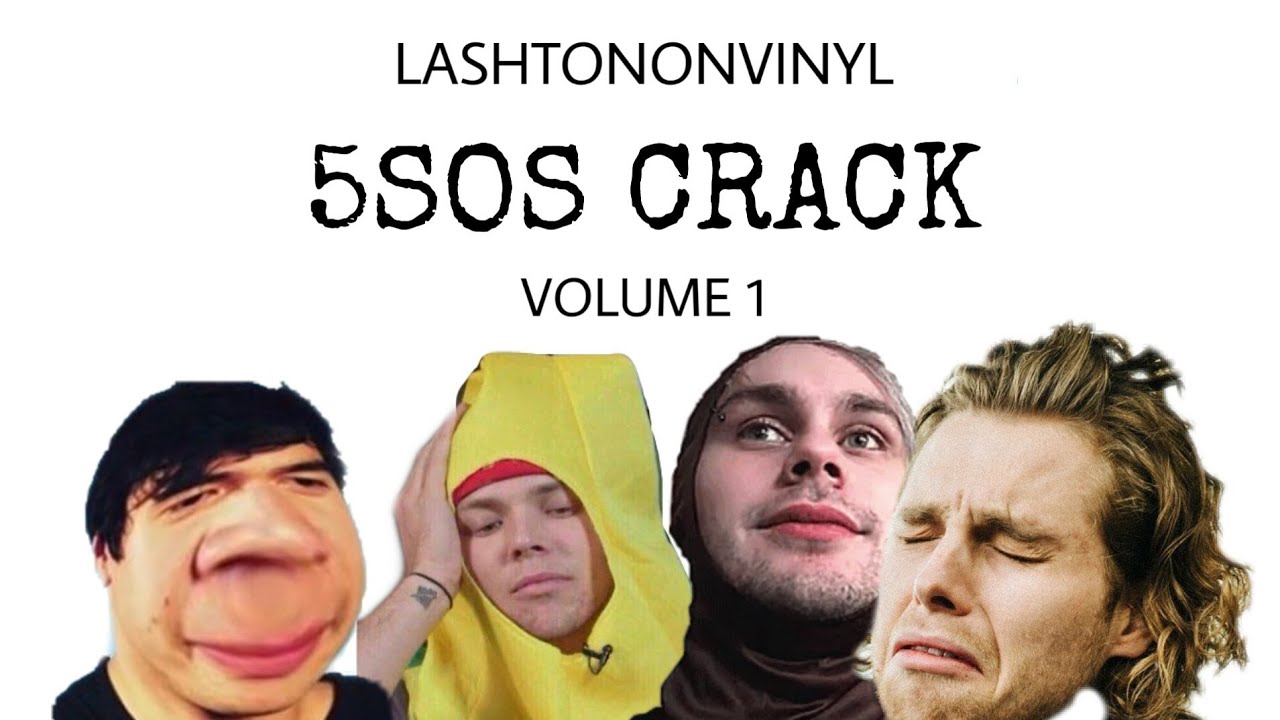 5SOS ON CRACK // VOLUME 1