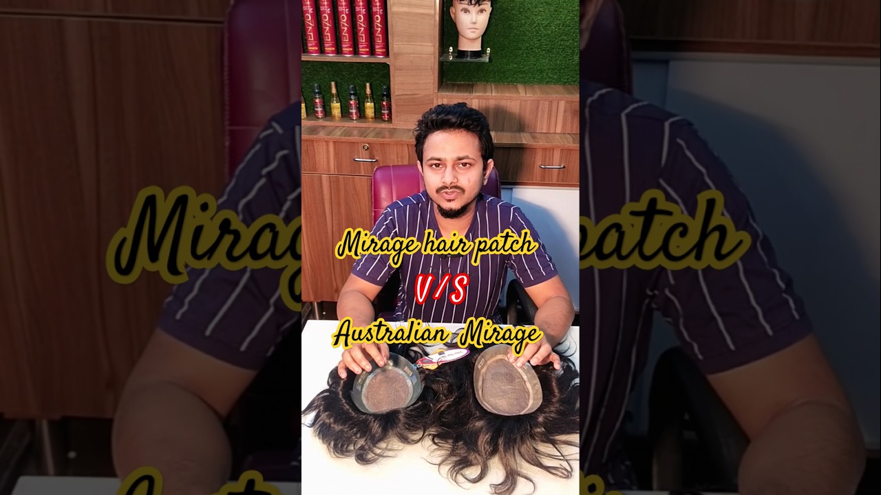 Mirage hair patch V/S Australian Mirage hair patch Different ki ha ? #miragehairpatch #shouts #yt