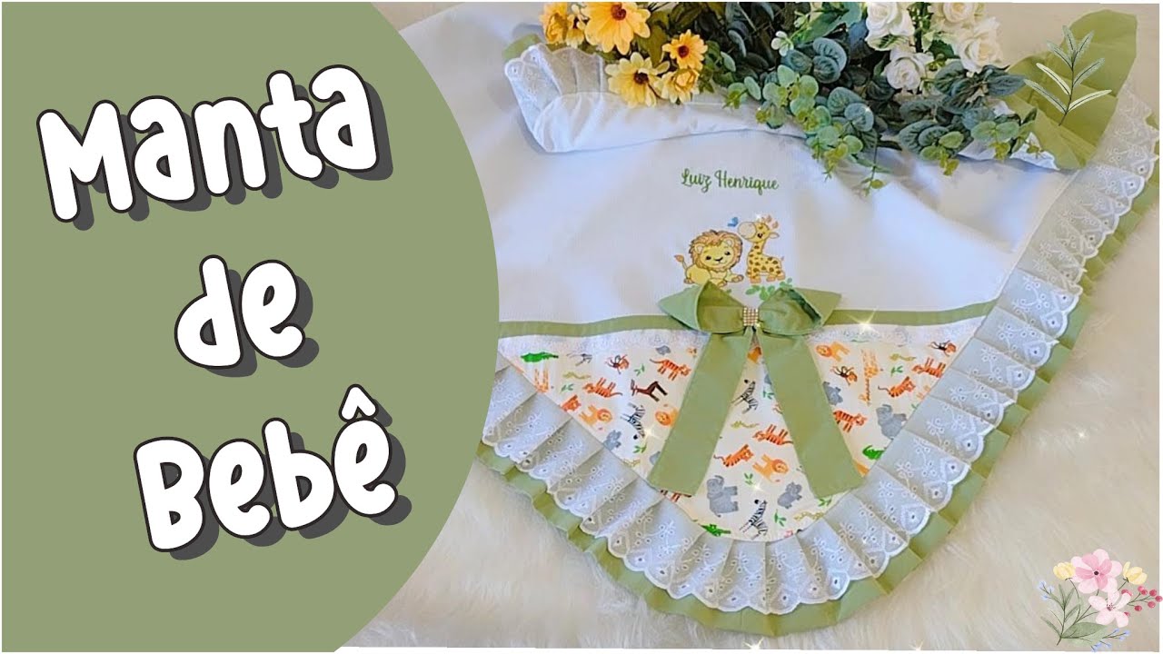 ✅COMO FAZER MANTA/MANTILHA DE BEBÊ COMPLETA