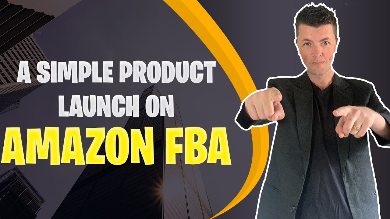 A Simple Product Launch On Amazon FBA