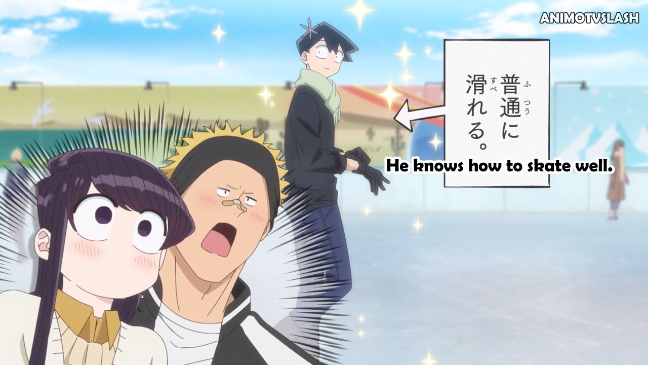 Komi-san admires Hitohito's skating talent [ Komi Can't Communicate ]