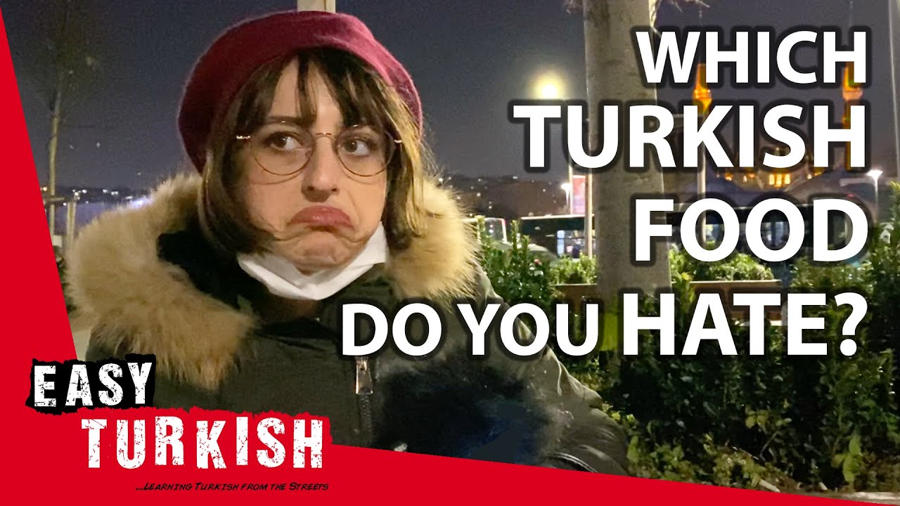 Which Turkish Food Do You HATE? | Easy Turkish 36