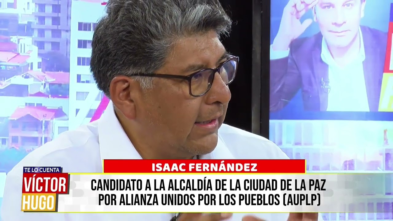 ISAAC FERNÁNDEZ PRESENTA SU VISIÓN PARA TRANSFORMAR LA CIUDAD DE LA PAZ