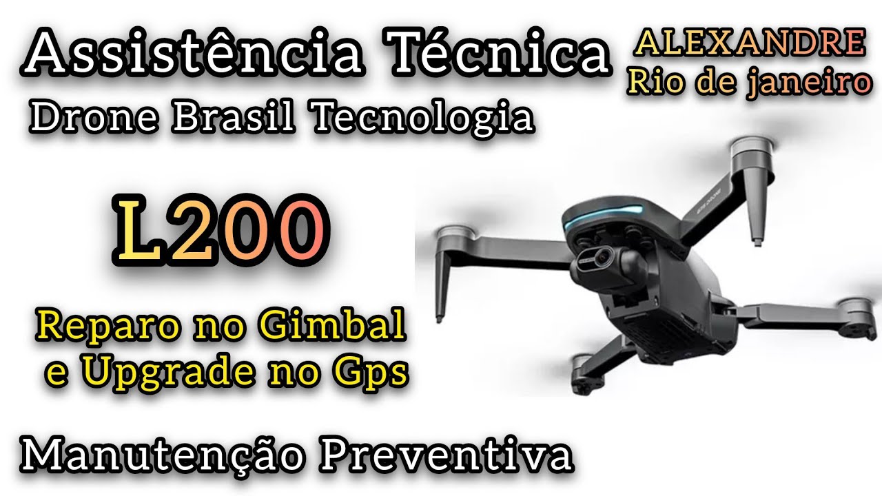 Assistência Técnica em Drones || Drone L200 || Reparo do Gimbal e Upgrade no GPS!