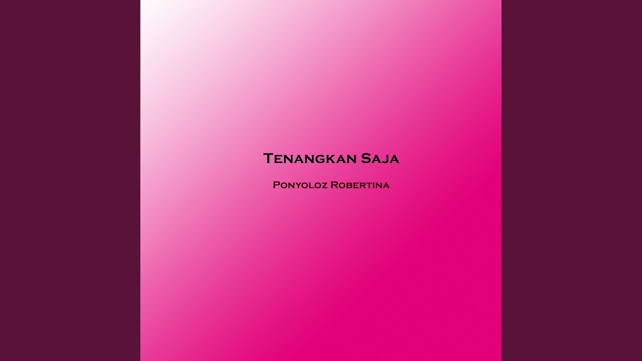 Tenangkan Saja