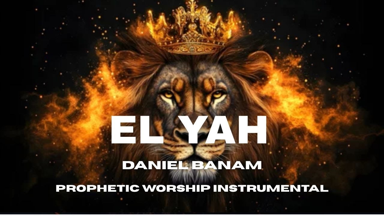 EL YAH | DANIEL BANAM | PROPHETIC WARFARE INSTRUMENTAL | BACKGROUND PRAYER MUSIC