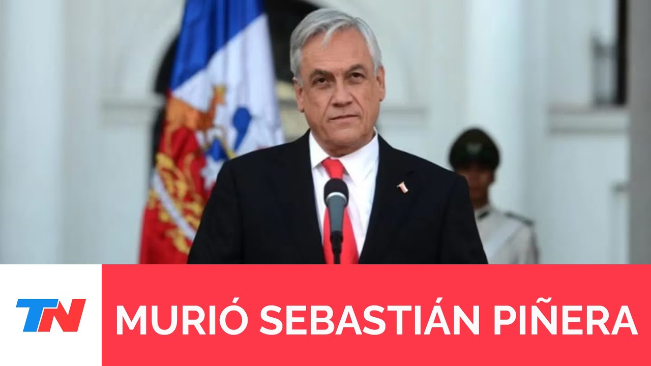 CONMOCIÓN EN CHILE: murió el expresidente Sebastián Piñera en un accidente aéreo