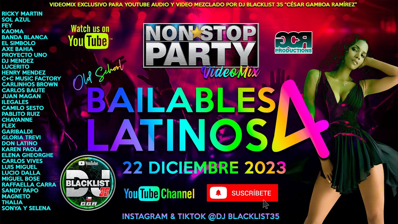 Videomix/Megamix Bailables Latinos Old School Vol.4 - Non*Stop Party By Dj Blacklist