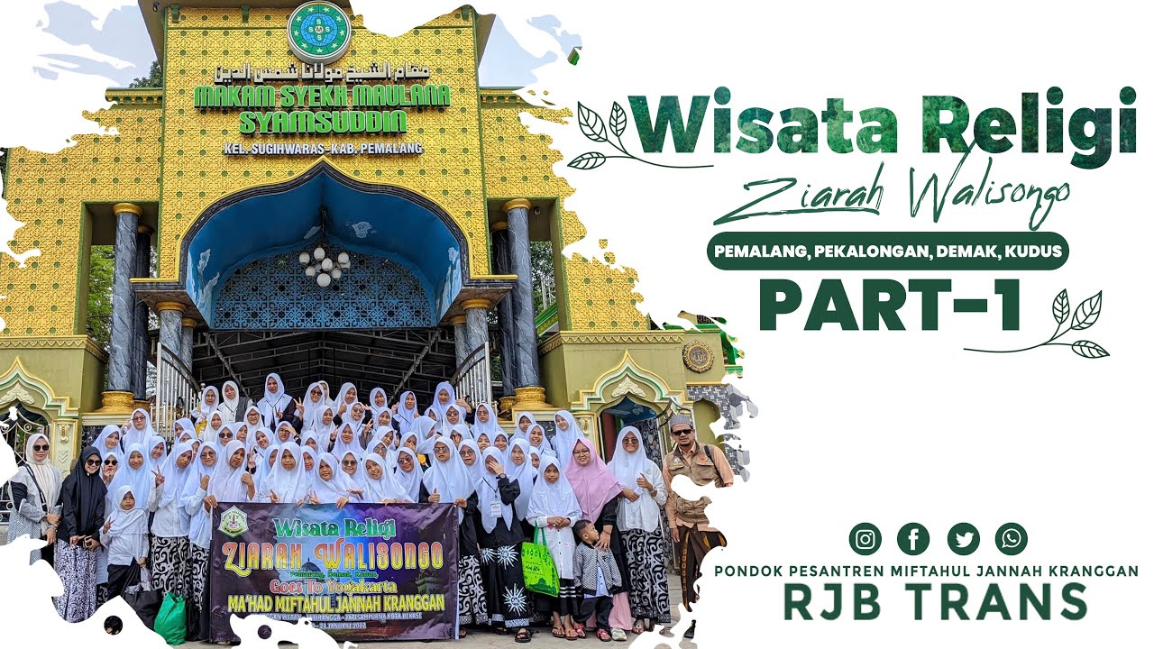 WISATA RELIGI WALISONGO || MA'HAD MIFTAHUL JANNAH KRANGGAN || PART - I