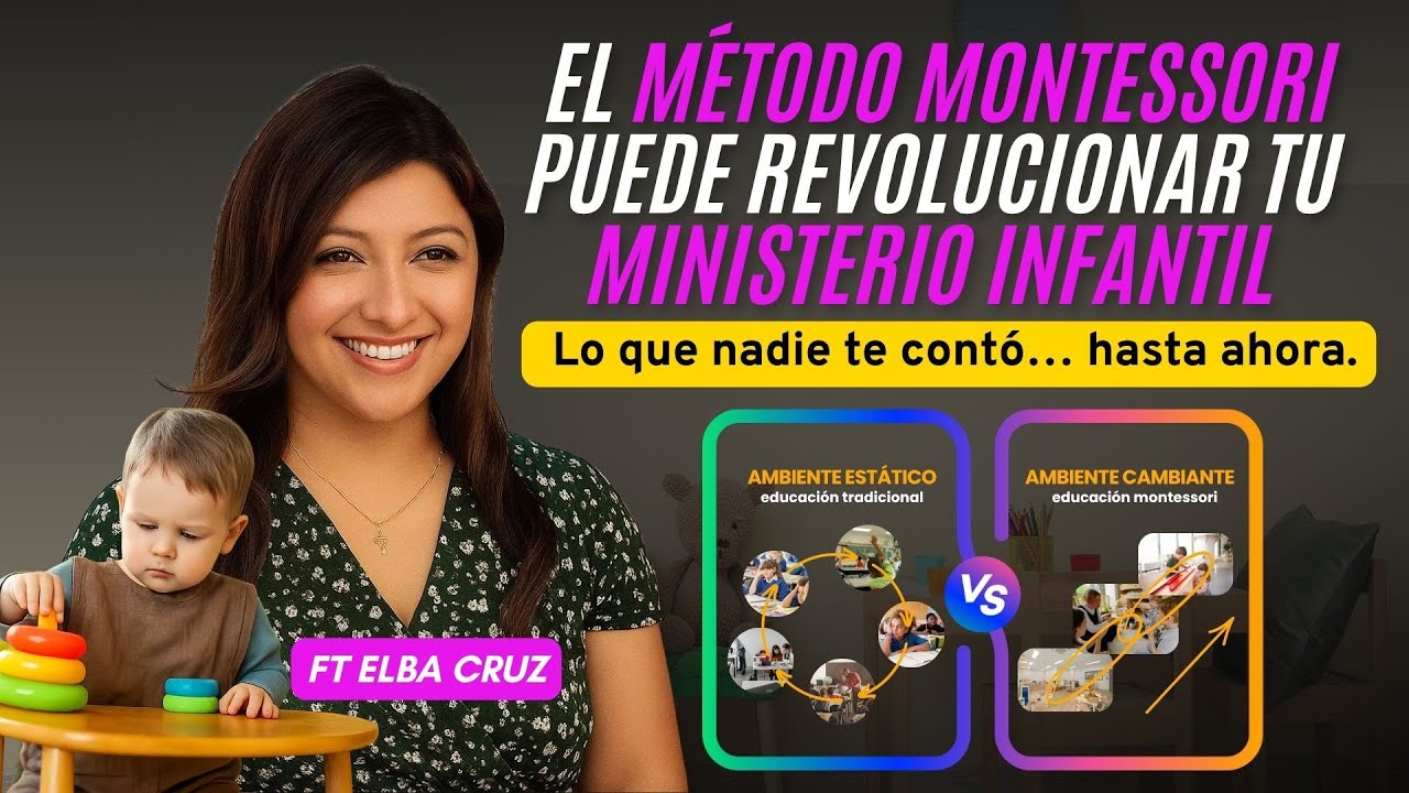 ¿Cómo el metodo Montessori puede llevar a tu ministerio infantil a otro nivel?