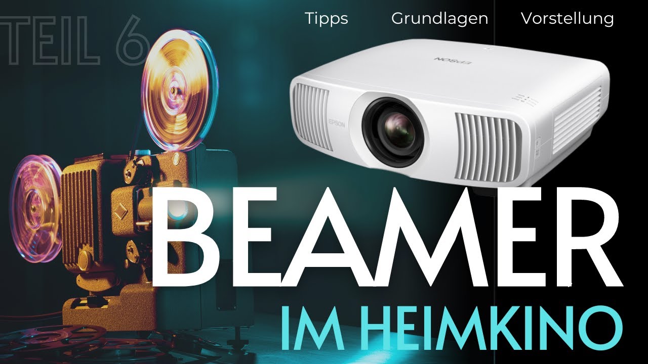 Welchen Beamer im Heimkino? Was gibt es zu beachten? Mein Epson LS11000 Beamer in der Vorstellung