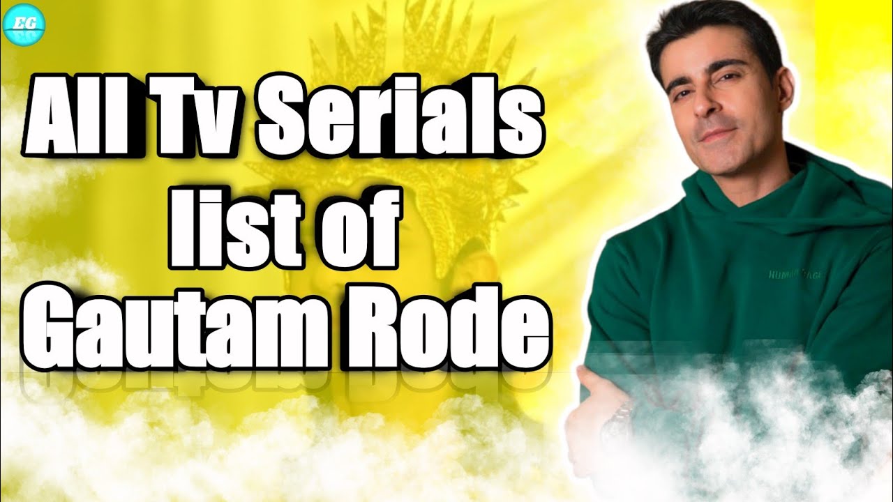 Gautam Rode's all TV show & serials |😱Gautam rode ke saare tv show or serials in hindi | #Gautamrode