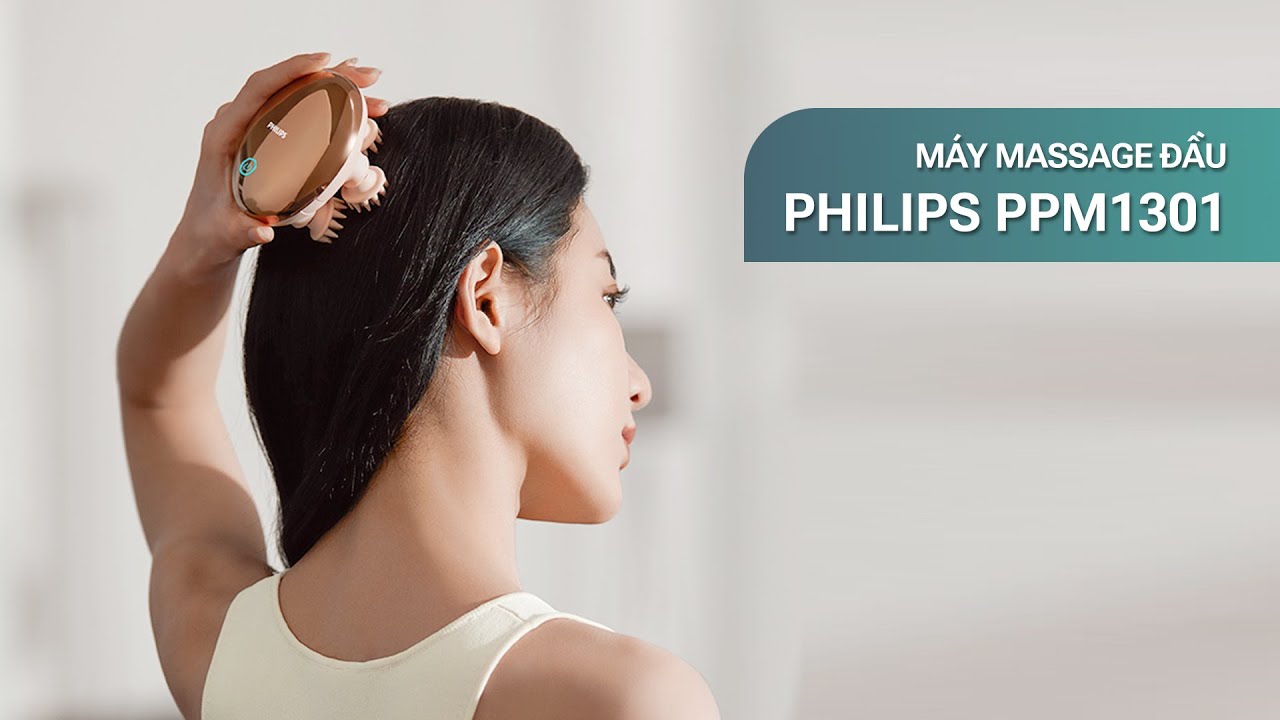 [Review] Máy Massage Đầu PHILIPS PPM1301