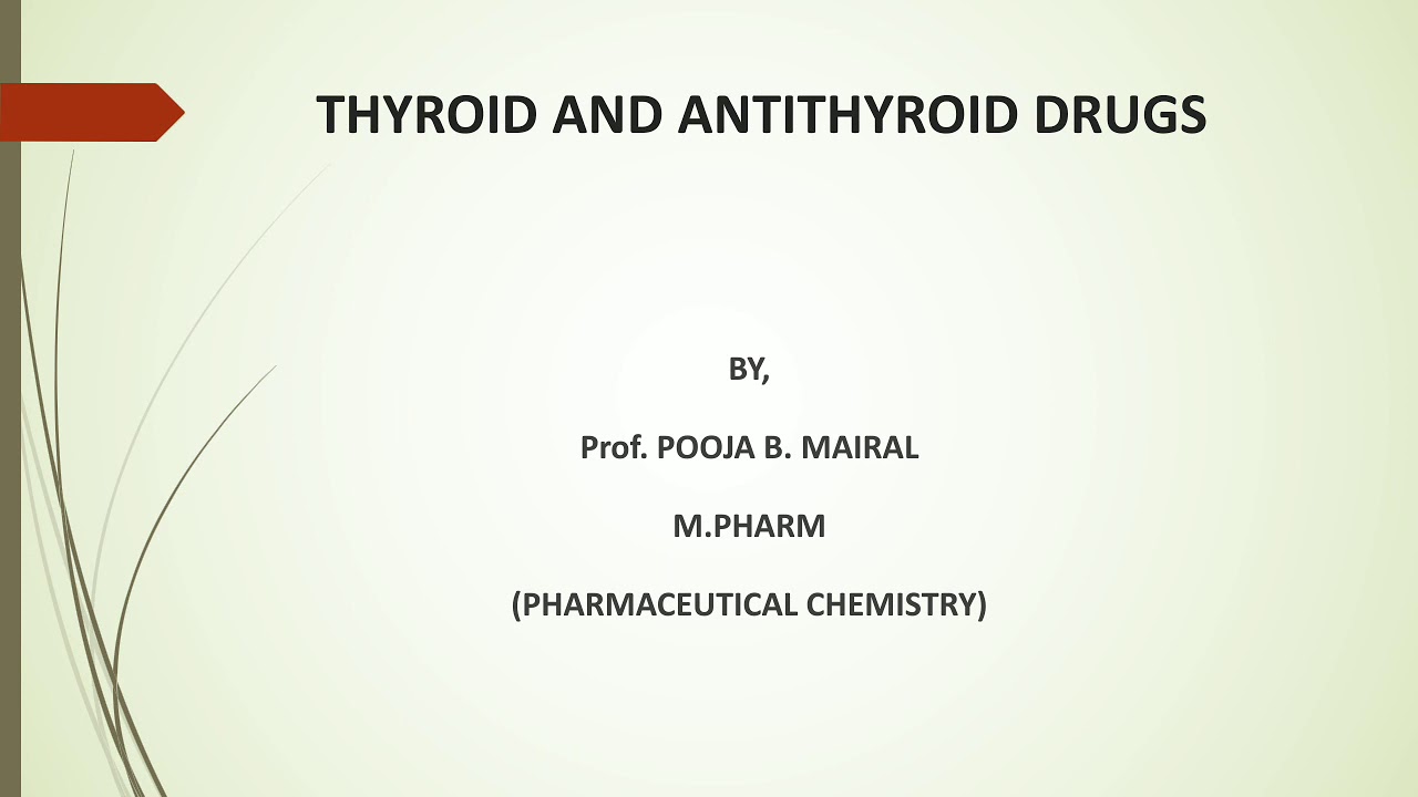 THYROID AND ANTITHYROID DRUG'S
