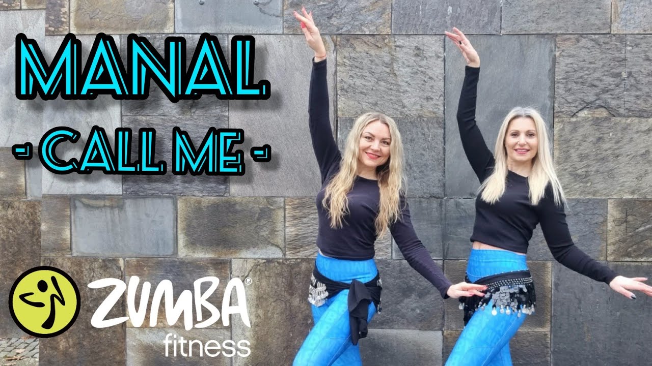 CALL ME - MANAL ● Zumba ● Oriental ● Bellydance
