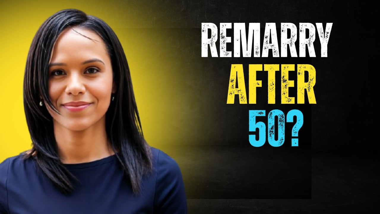 The Truth About Remarrying After 50 (What Men Never Hear)