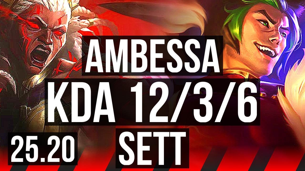 AMBESSA vs SETT (TOP) | Comeback, 7 solo kills, 12/3/6, 42k DMG | KR Master | 25.20