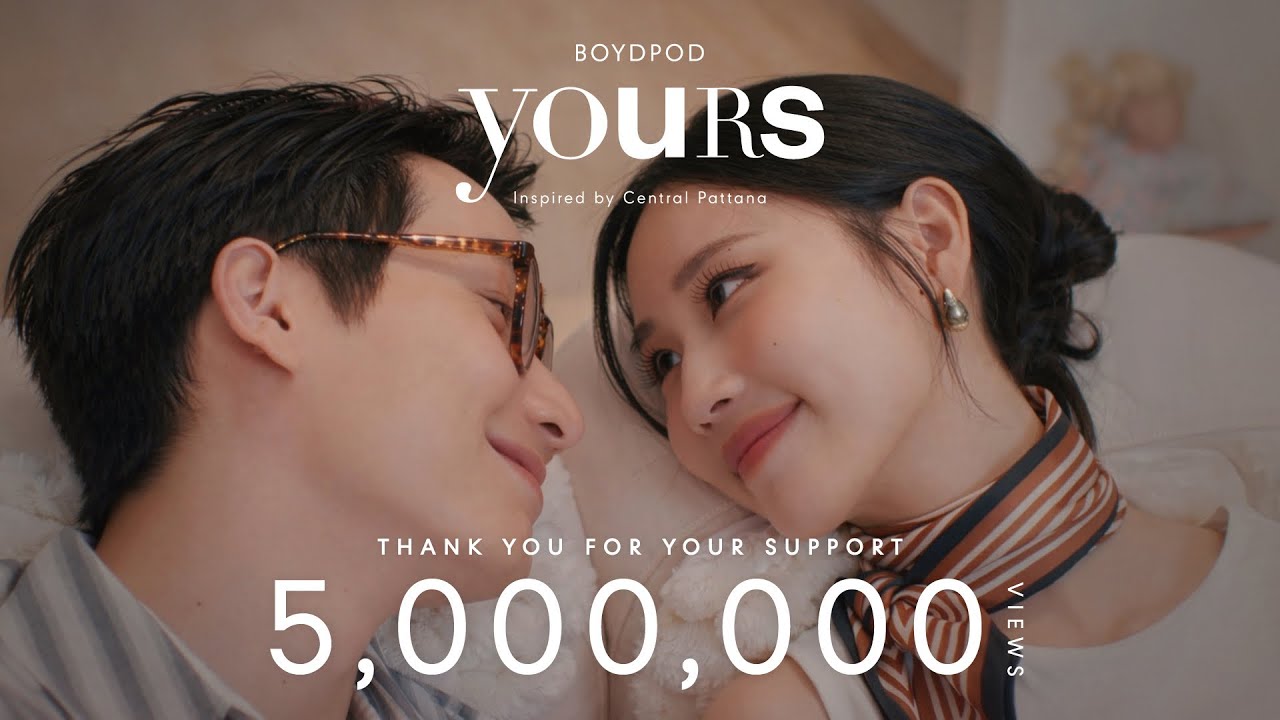YOURS [OFFICIAL MV] เพลงรักแห่งปี 45ปีเซ็นทรัลพัฒนา