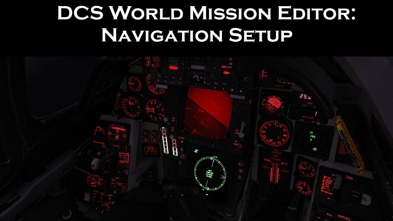 DCS World Mission Editor: Navigation Setup and Considerations