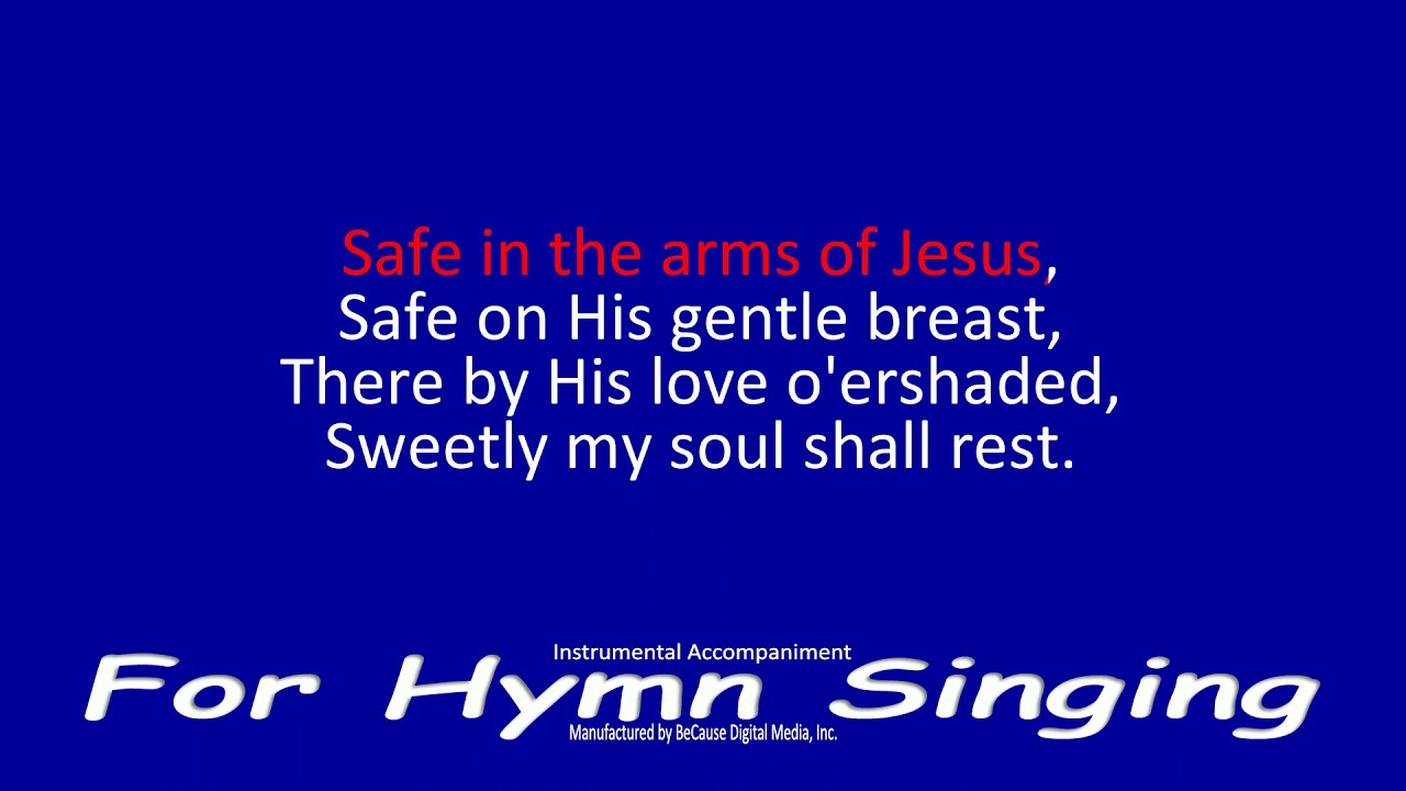 Safe In The Arms of Jesus