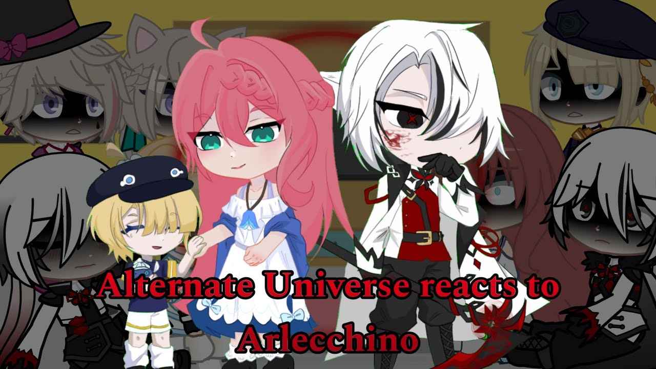 Alternate AU reacts to Arlecchino