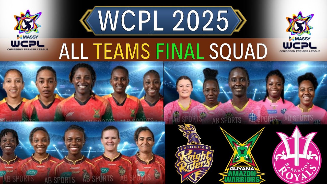 WCPL 2025 - All Teams Squads | All Teams Final Squad WPL 2025 | Women Caribbean Premier League 2025