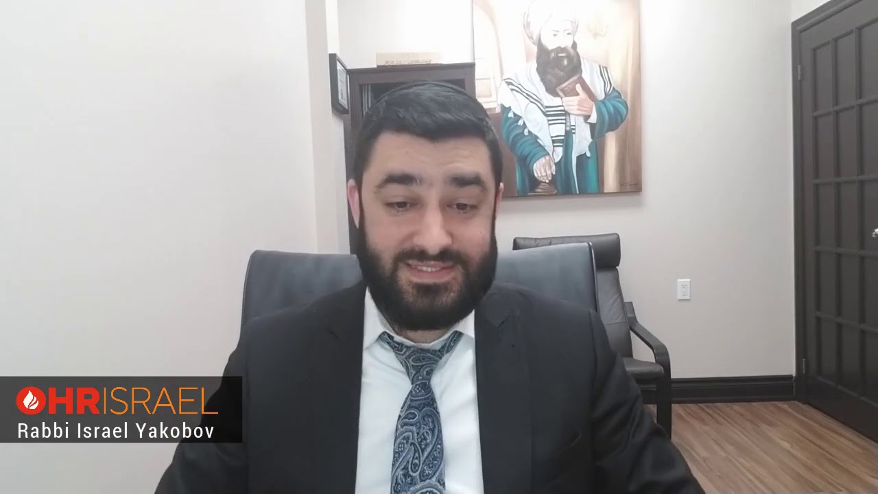 Rabbi Israel Yakobov - Challenges - Why do we have them? And how to overcome them?!