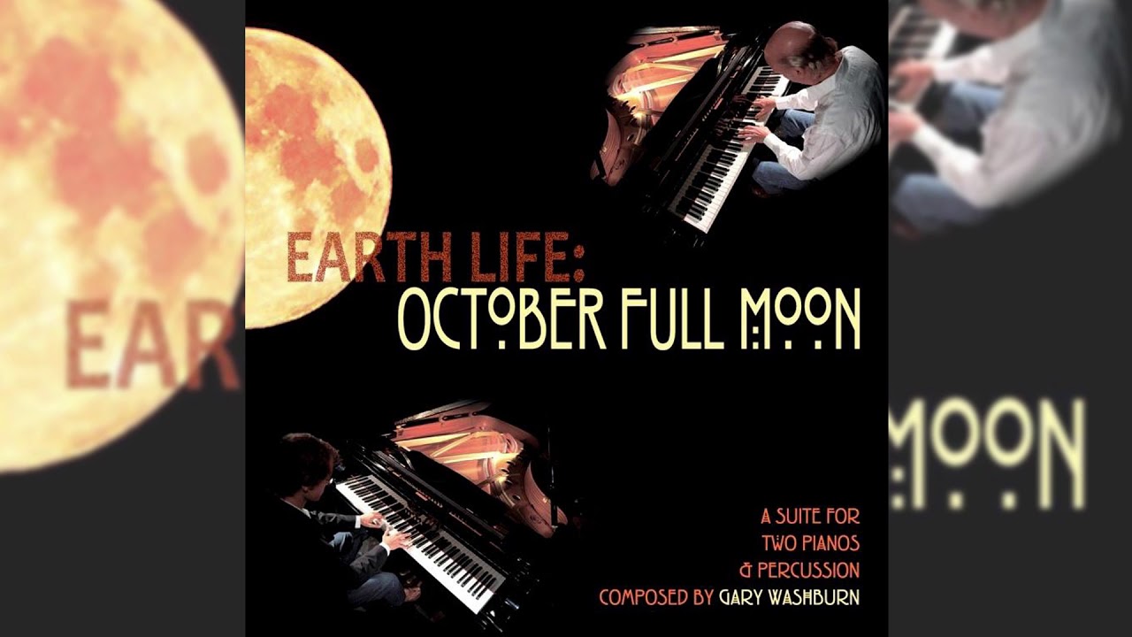 Gary Washburn - Earth Life: October Full Moon [full album]