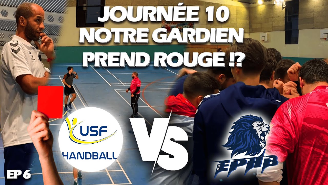 J10 : NOTRE GARDIEN PREND ROUGE !? #ProjetRégion #Handball #EPHB EP6